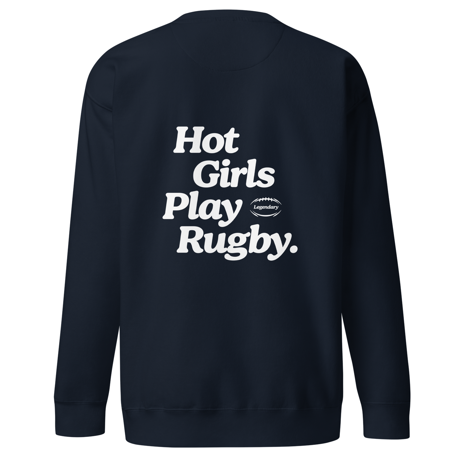 Hot Girls Play Rugby Sweatshirt Navy
