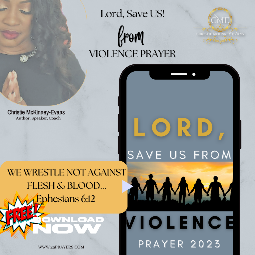 LORD, save US from Violence Prayer