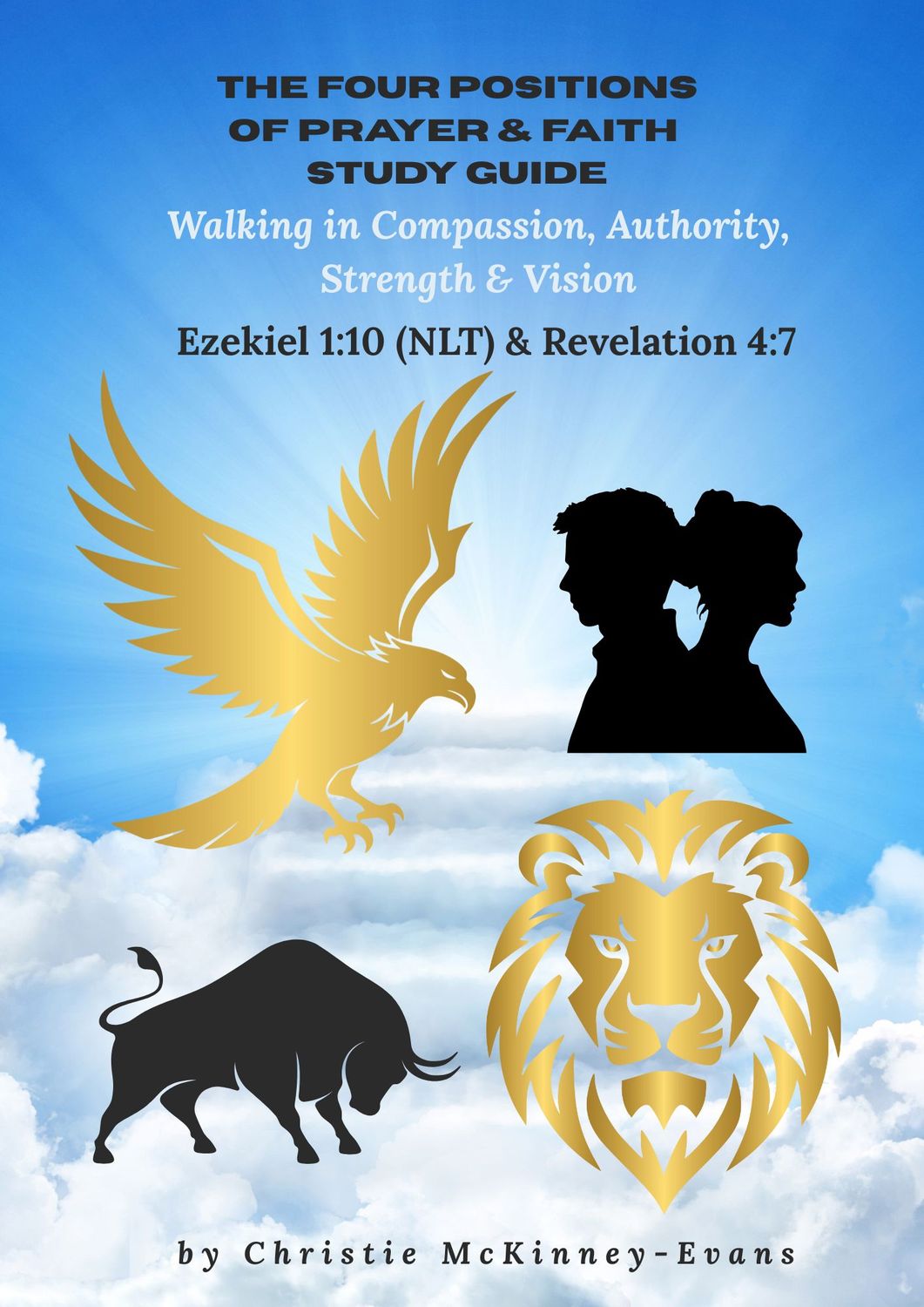 The 4 Positions of Prayer &amp; Faith Study Guide (FREE)