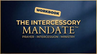 The Intercessory Mandate™ Workbook - Mobile
