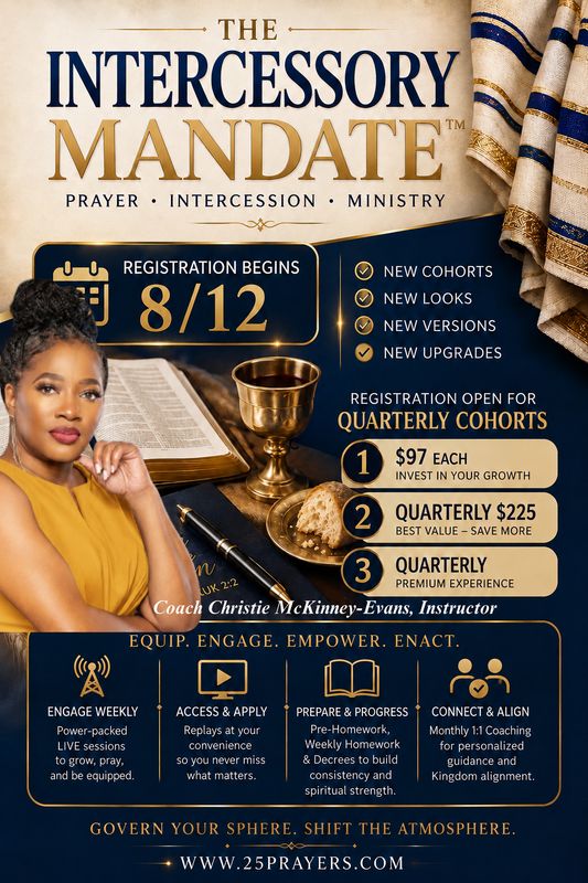The Intercessory Mandate™ Quarterly Cohorts 8-10