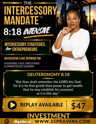 🚨 THE INTERCESSORY MANDATE™ INTENSIVE