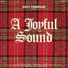 Kelly Finnigan - A Joyful Sound (Green Vinyl)