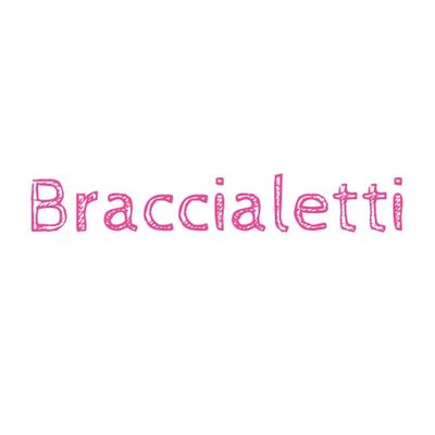 Braccialetti