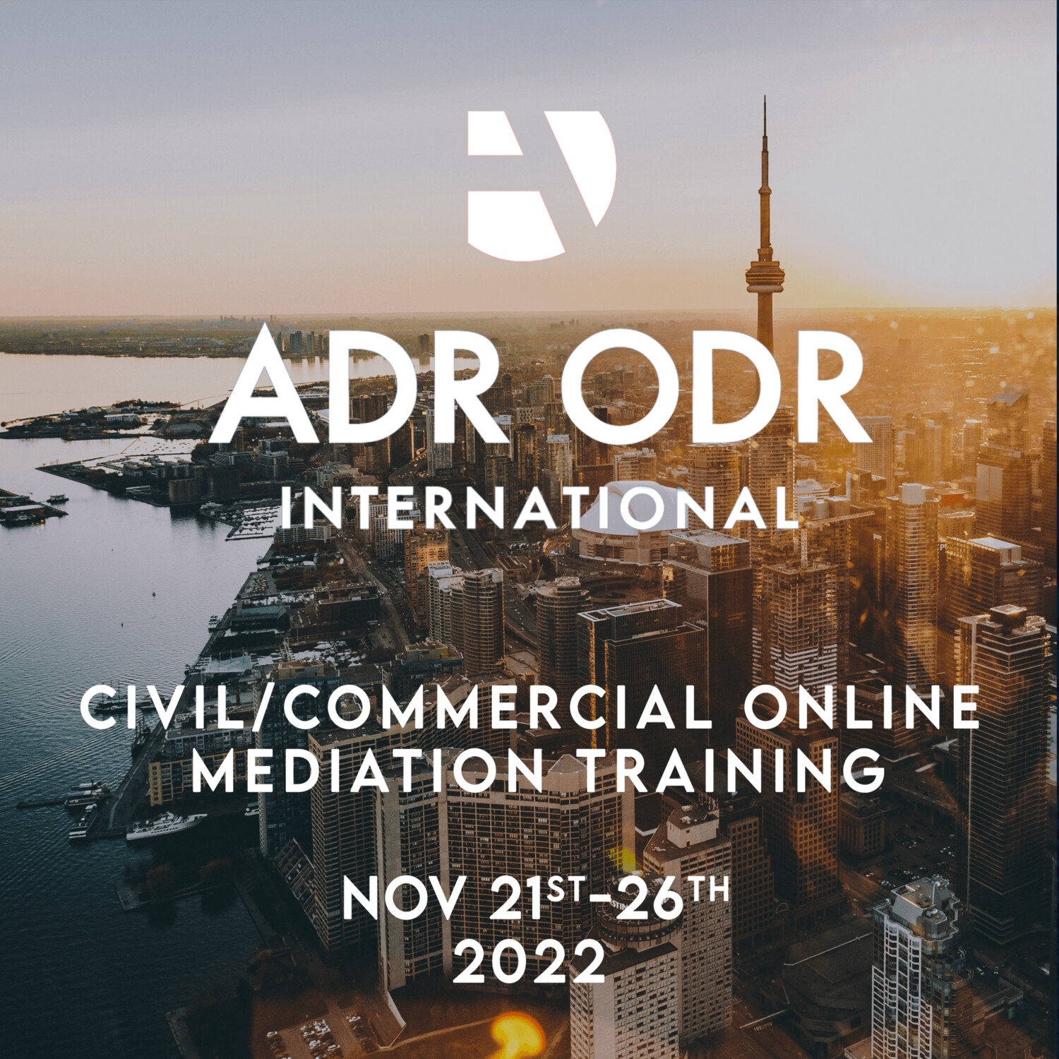 ADR ODR Civil/Commercial Online Mediation Training (21st November - 26th November 2022)