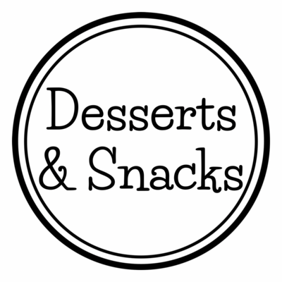 Desserts and Snacks