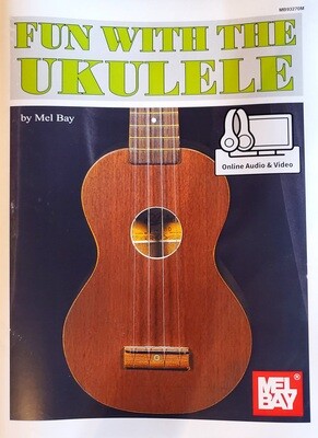 Fun With The Ukulele By Mel Bay