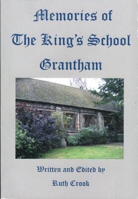 Memories of The King’s School by Ruth Crook (2009)