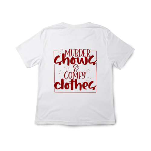 Murder shows and comfy clothes tshirt