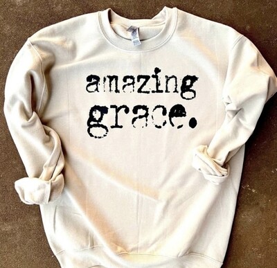 "Amazing Grace" sweatshirt