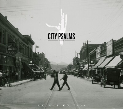 City Psalms One (Deluxe Edition)