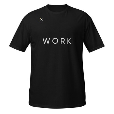 WORK Short-Sleeve Unisex T-Shirt
