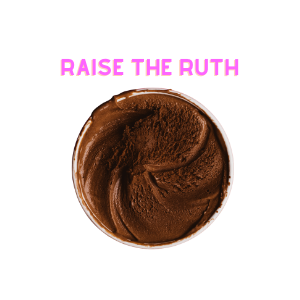 Raise the Ruth Raise the Ruth