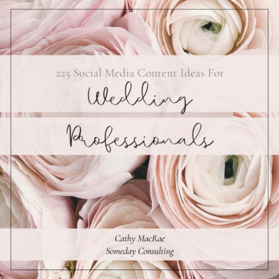 225 Social Media Content Ideas For Wedding Professionals