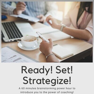 Ready! Set! Strategize! (60 minute power brainstorming session)