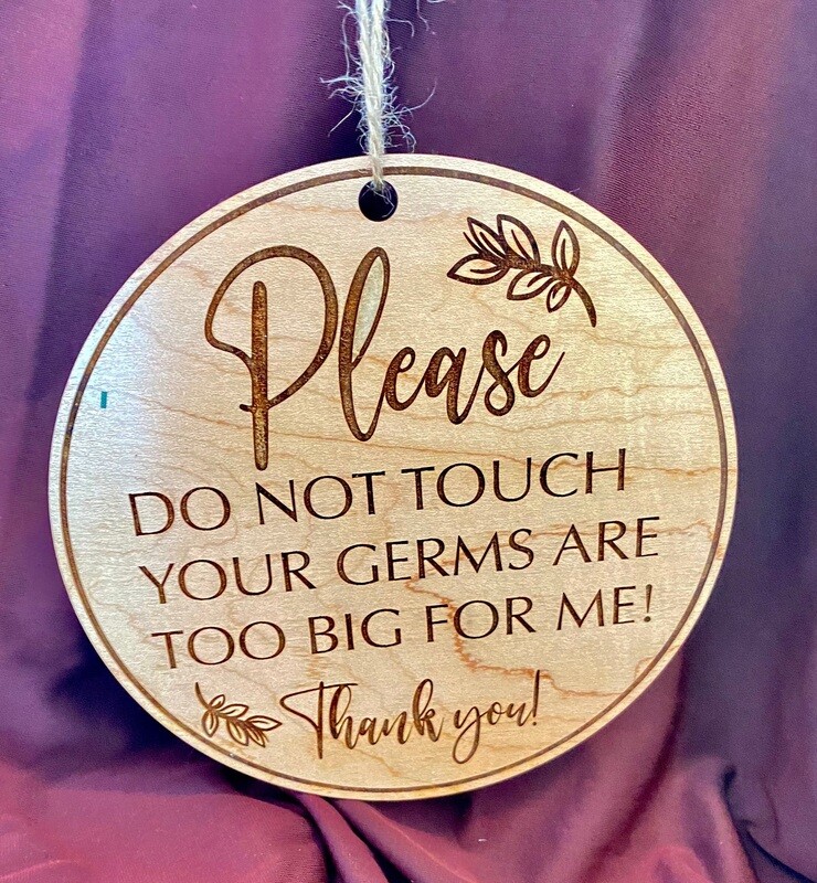 Do Not Touch Baby Sign