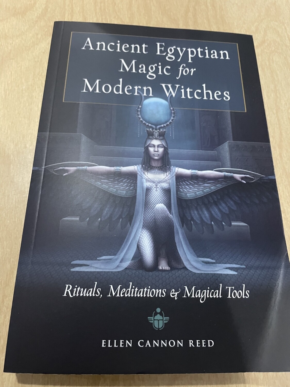 Ancient Egyptian Magic for Modern Witches Ancient Egyptian Magic for Modern Witches