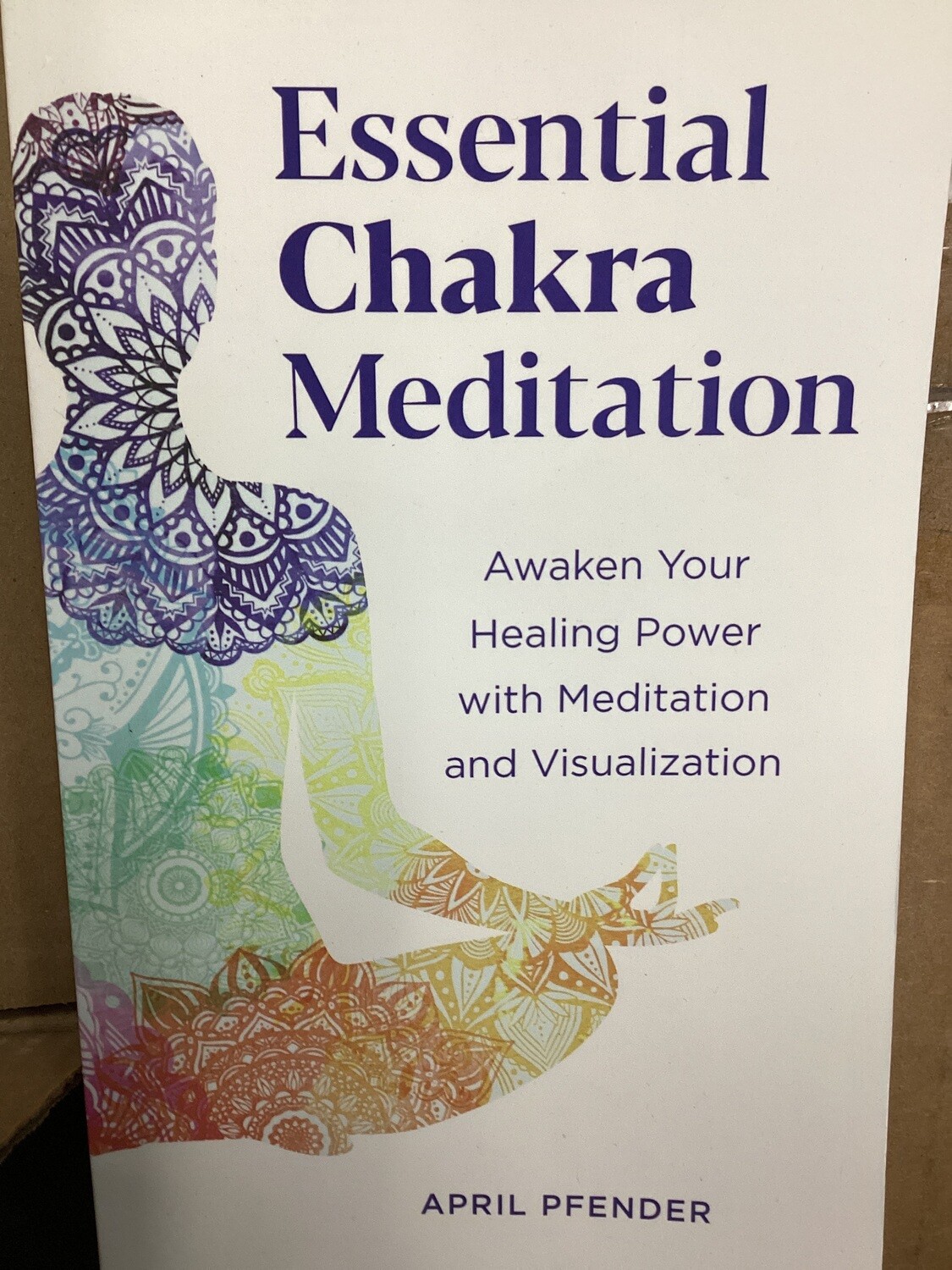 Essential Chakra Meditation 