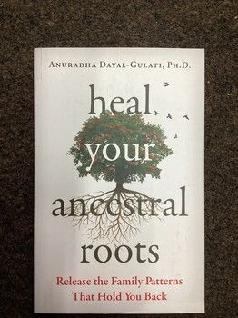 Heal your ancestral roots