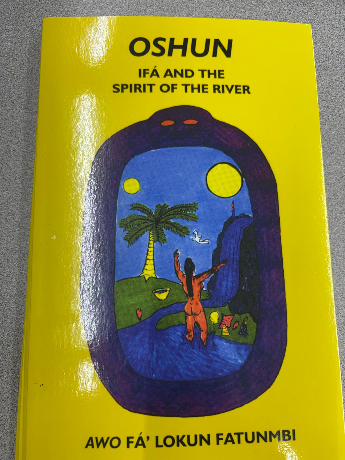 Oshun: Ifa &amp; the Spirit of the River