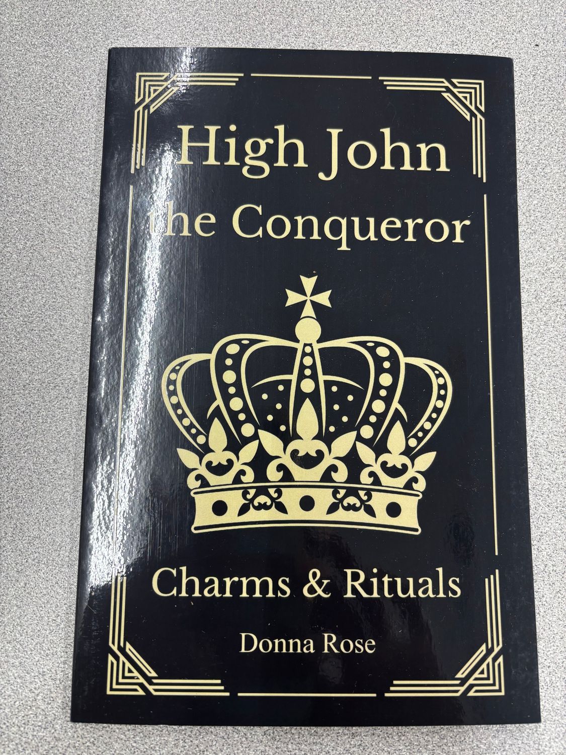 High John the Conqueror Charms and Rituals