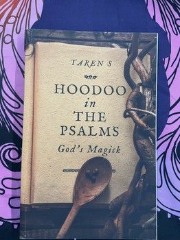 Hoodoo in the Psalms: God’s Magick