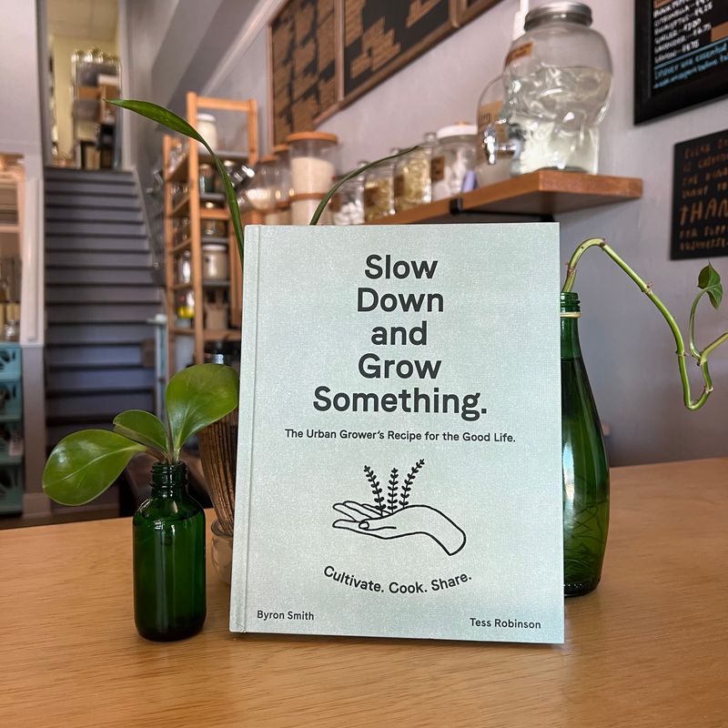 Book: Slow Down & Grow Something 