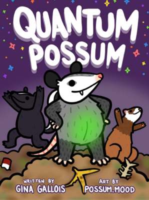 PRE-ORDER Quantum Possum - French fold Paperback - Summer 2024 Delivery