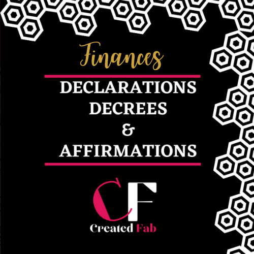 Declarations, Decrees, &amp; Affirmations for Finances