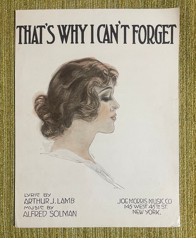 Antique 1919 Sheet Music "That's Why I Can't Forget" New York