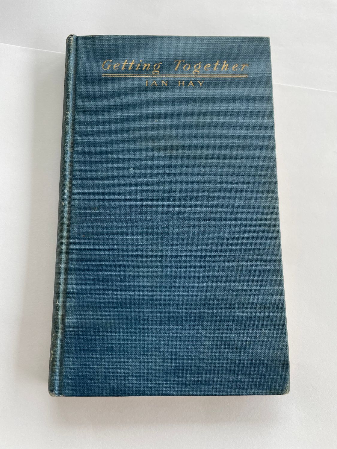 Autographed 1917 "Getting Together" by Ian Hay Beith Hardcover