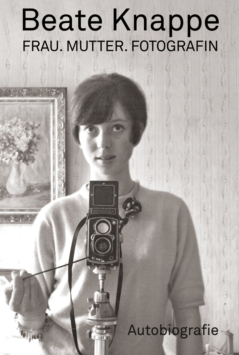 BEATE KNAPPE – FRAU. MUTTER. FOTOGRAFIN. - Spezial Edition
