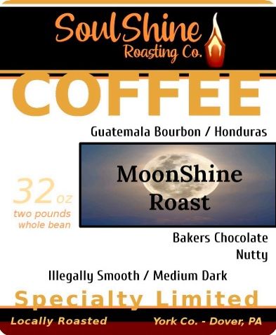 MoonShine Roast