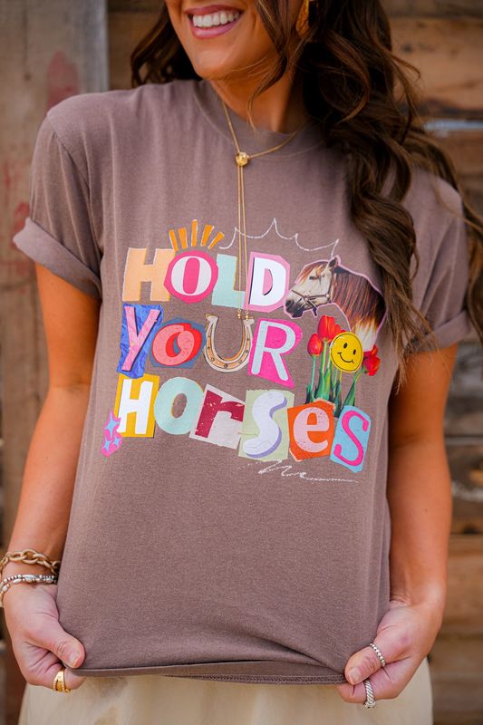 Hold Your Horses T-Shirt