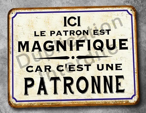 Plaque métal Vintage Le patron est magnifique