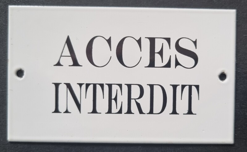 Plaque émail Accès Interdit