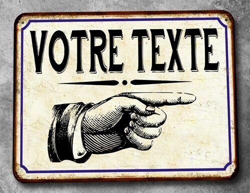 Plaque métal vintage Main &quot; Votre texte ici &quot;