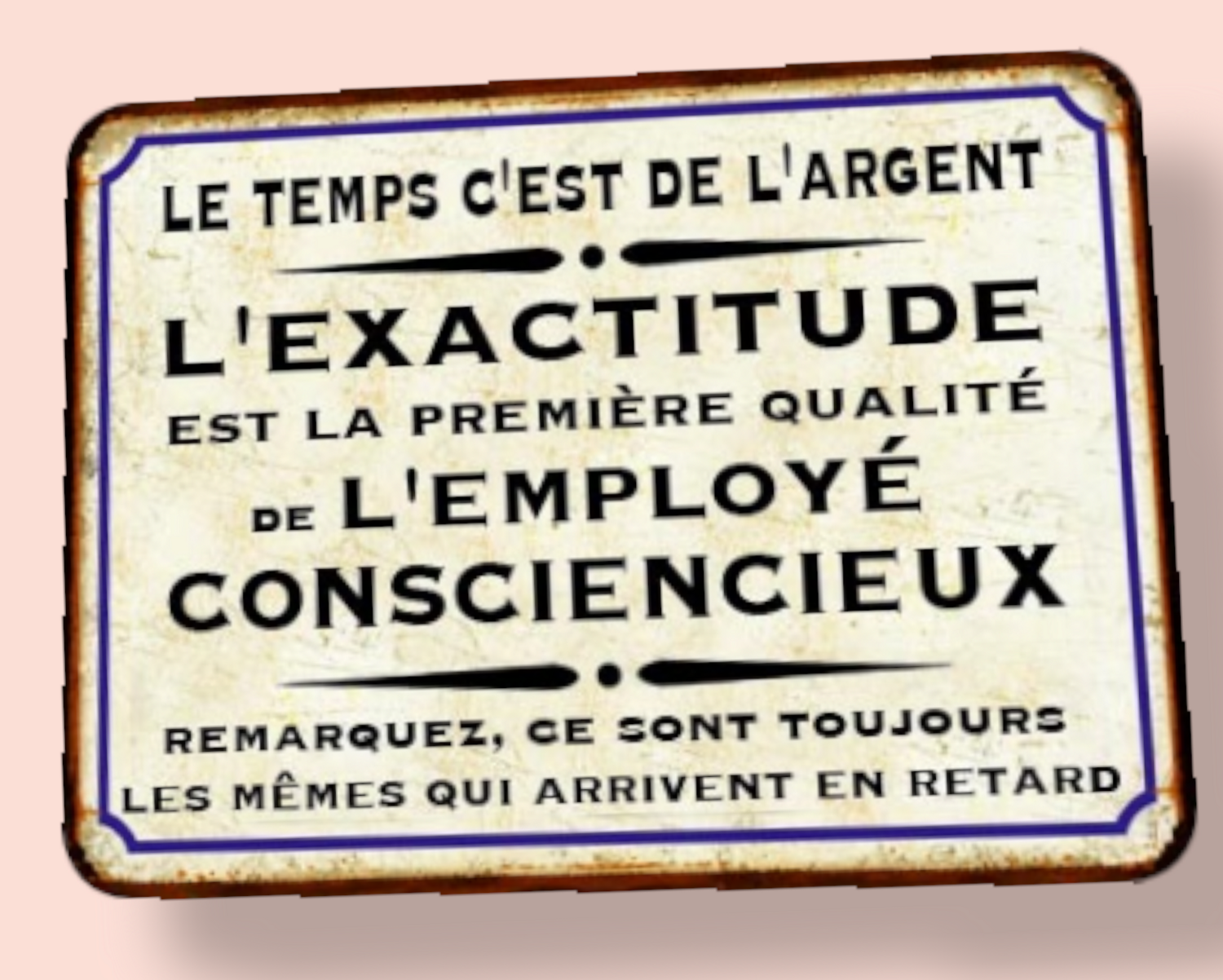Plaque métal vintage l&#39;exactitude