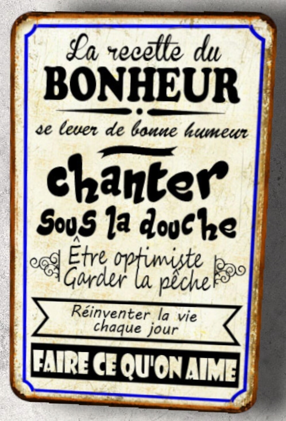 Plaque métal vintage Recette du bonheur