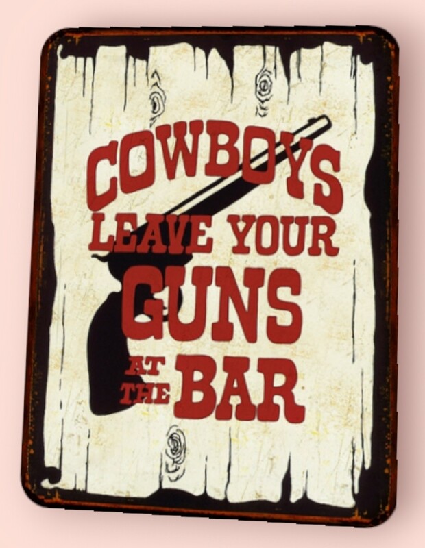 Plaque métal vintage Cowboy leave your guns