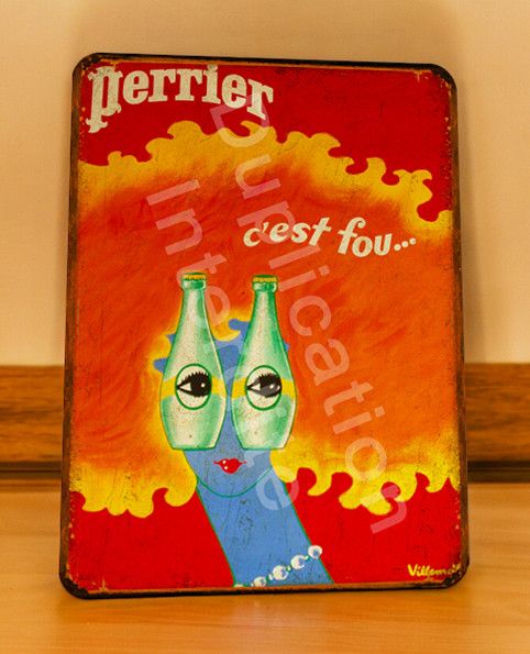 Plaque métal vintage Perrier c&#39;est fou
