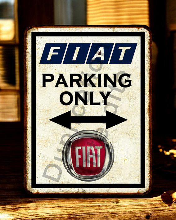 Plaque métal vintage Parking Only Fiat