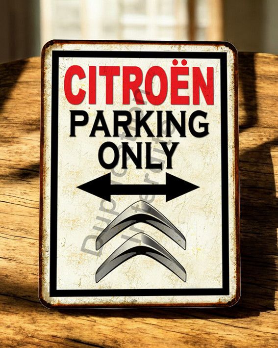 Plaque métal vintage Parking Only Citroën