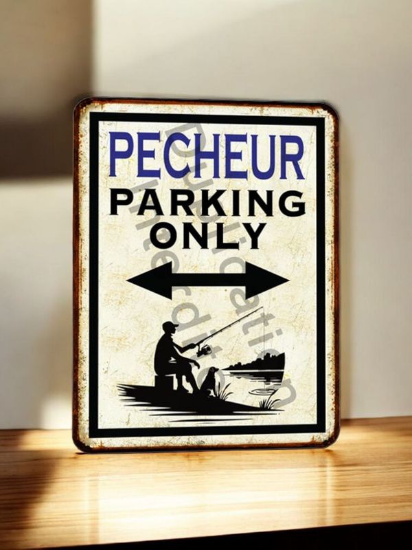 Plaque métal vintage Pecheur à la ligne parking Only