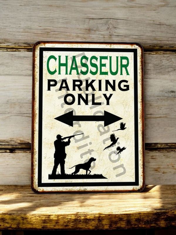 Plaque métal vintage Chasseur Faisans, Canards parking Only