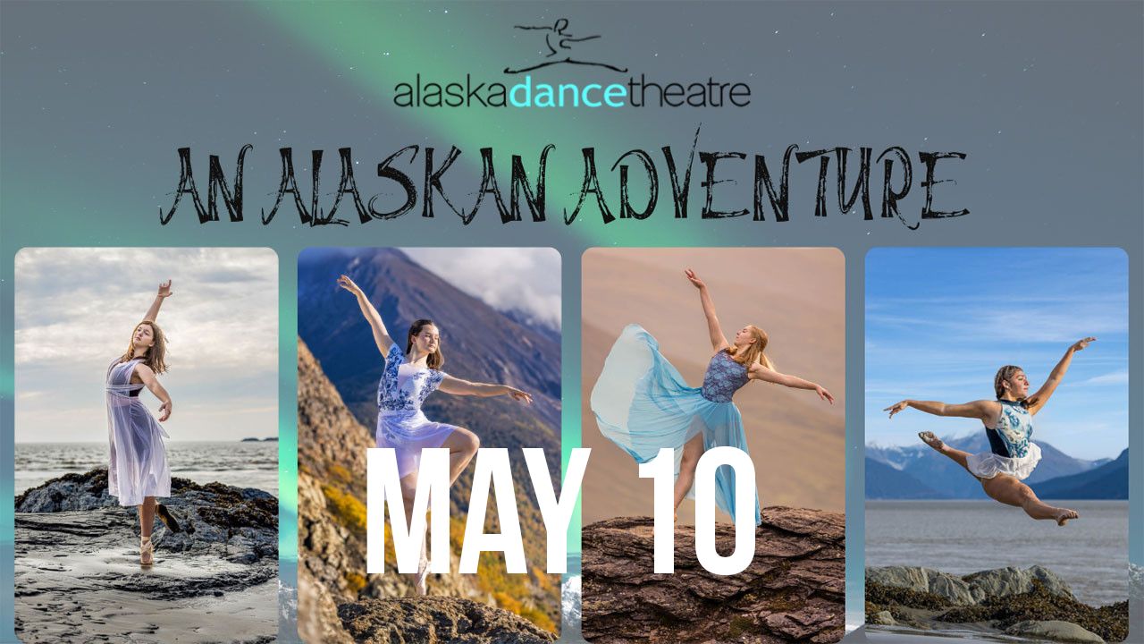 An Alaskan Adventure May 10
