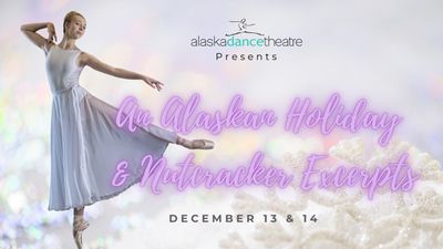ADT 2024 AN ALASKAN HOLIDAY