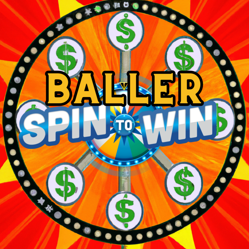 Baller Spin 2 Win!