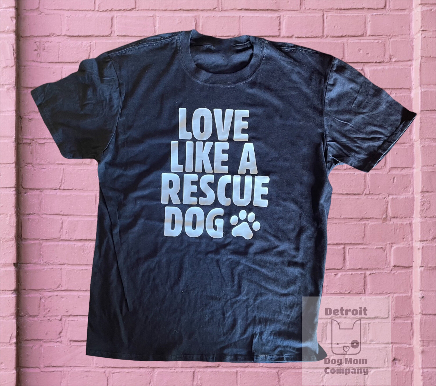 Love Like A Rescue Dog Tshirt