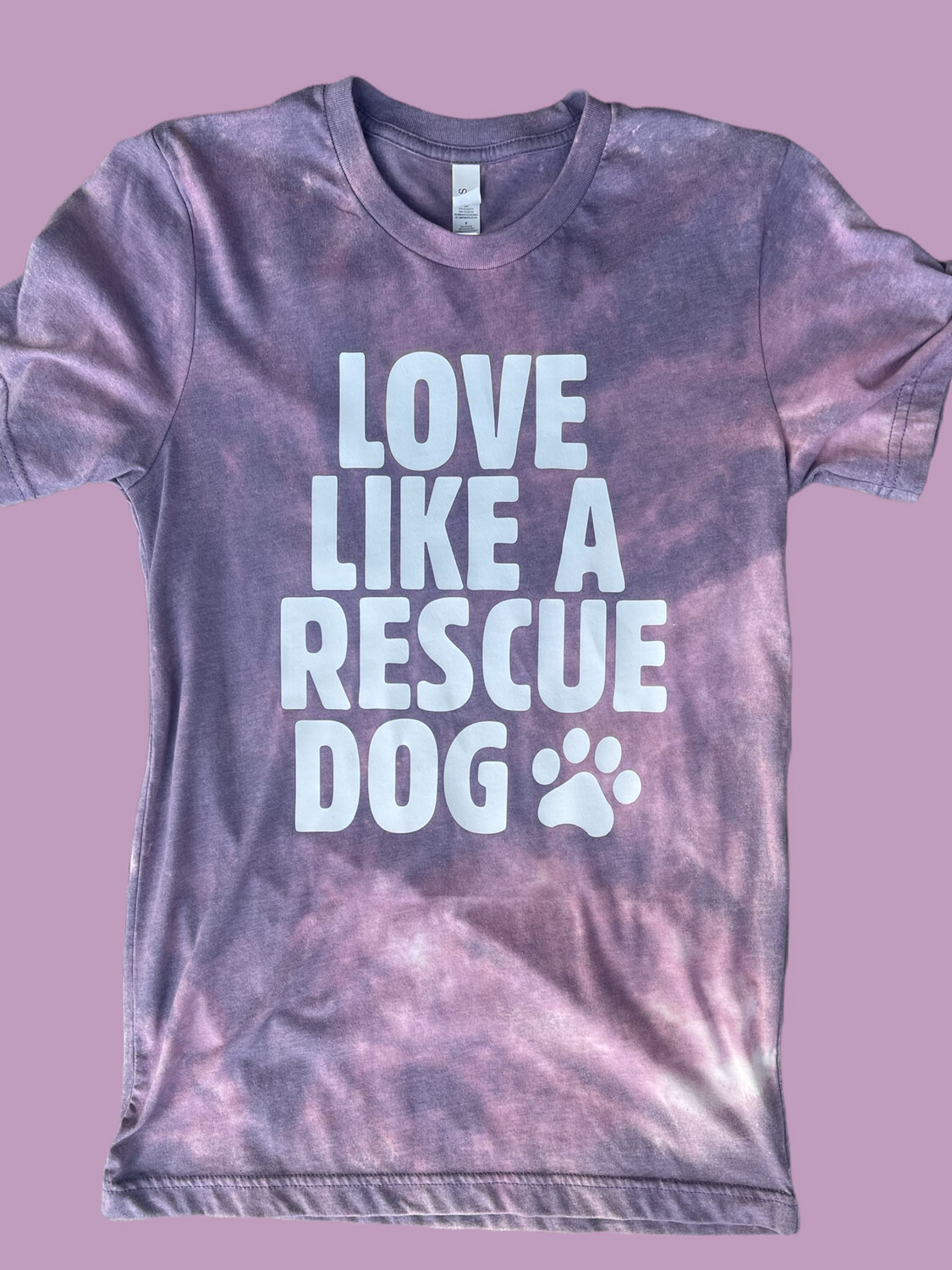 Love Like a Rescue Dog Dyed TShirt